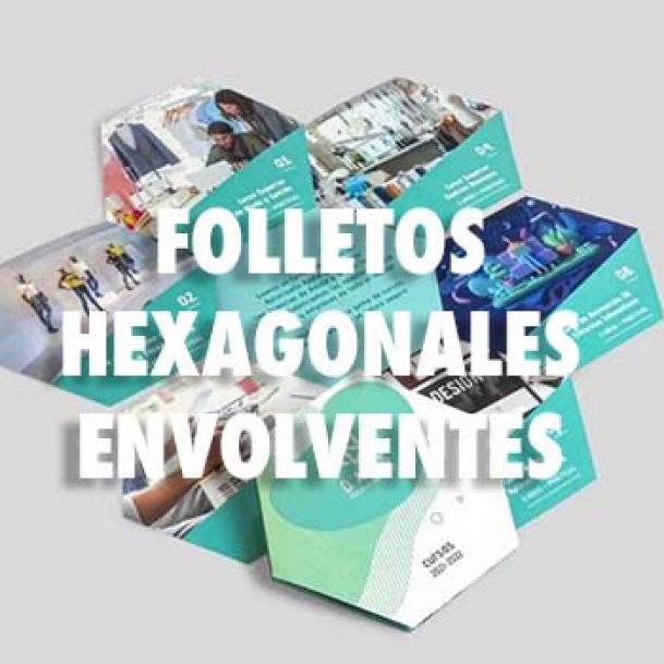 FOLLETOS HEXAGONALES ENVOLVENTES