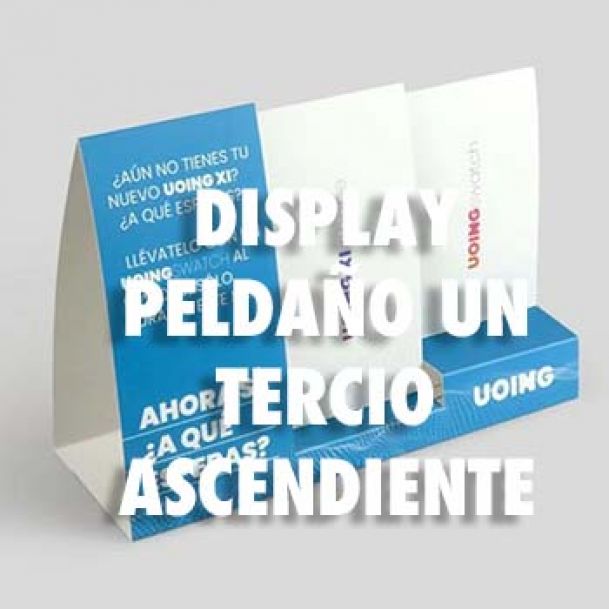 DISPLAY PELDAÑO UN TERCIO ASCENDIENTE