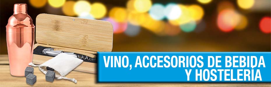 PRODUCTOS PROMOCIONALES VINOS, ACCESORIOS Y HOSTELERÍA