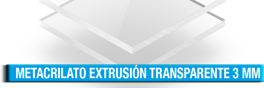 METACRILATO EXTRUSION TRANSPARENTE 3 MM
