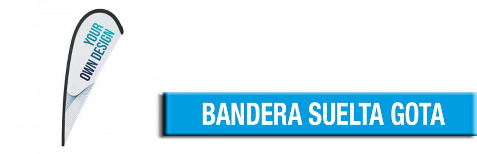 BANDERA SUELTA GOTA