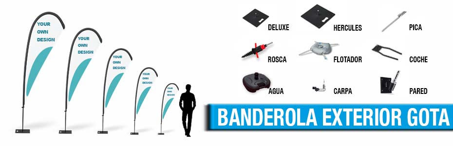 Banderola exterior tipo gota personalizada con diferentes tamaños y bases Deluxe, Hércules, pica, rosca, flotador, coche, agua, carpa y pared.